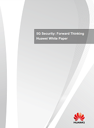Безопасность связи 5G: взгляд в будущее. «Белая книга» Huawei