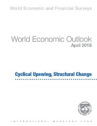 Перспективы развития мировой экономики, апрель 2018 года. Циклический подъём, структурные изменения
